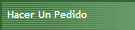 Hacer Un Pedido